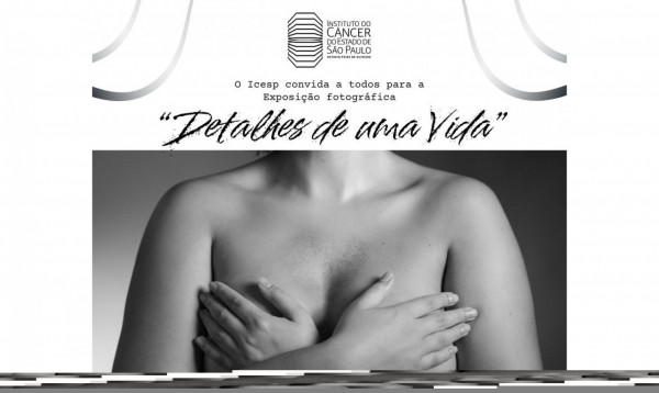 Icesp faz exposição fotográfica sobre cuidados e prevenção do câncer