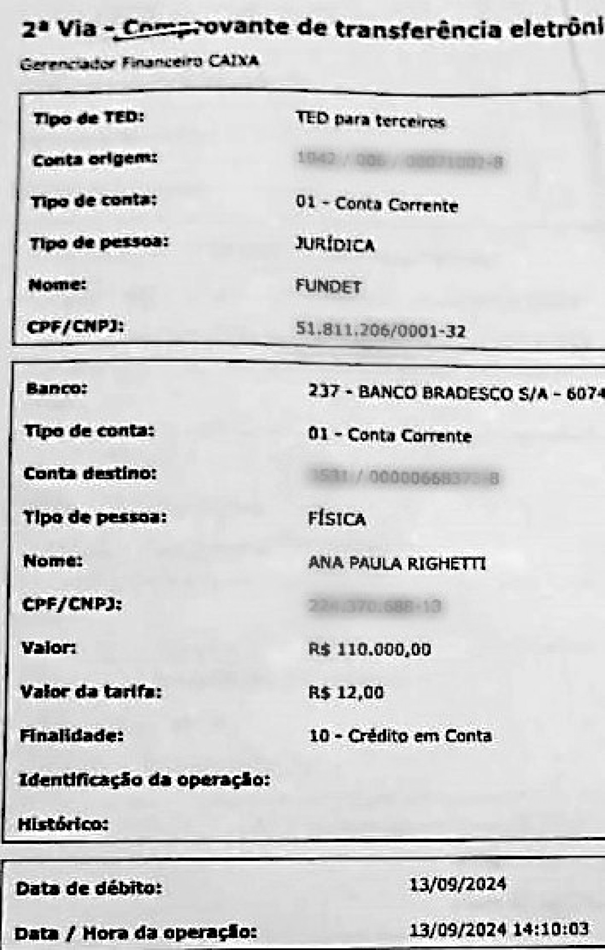 Comprovante de uma das transferências realizadas para a conta pessoal da ex-diretora da Fundet