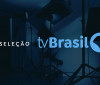 EBC divulga projetos que vão passar por pitching do Seleção TV Brasil