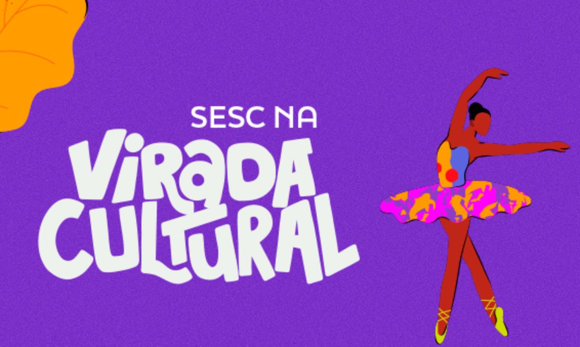Virada Cultural: Sesc tem programação com shows, teatro e dança